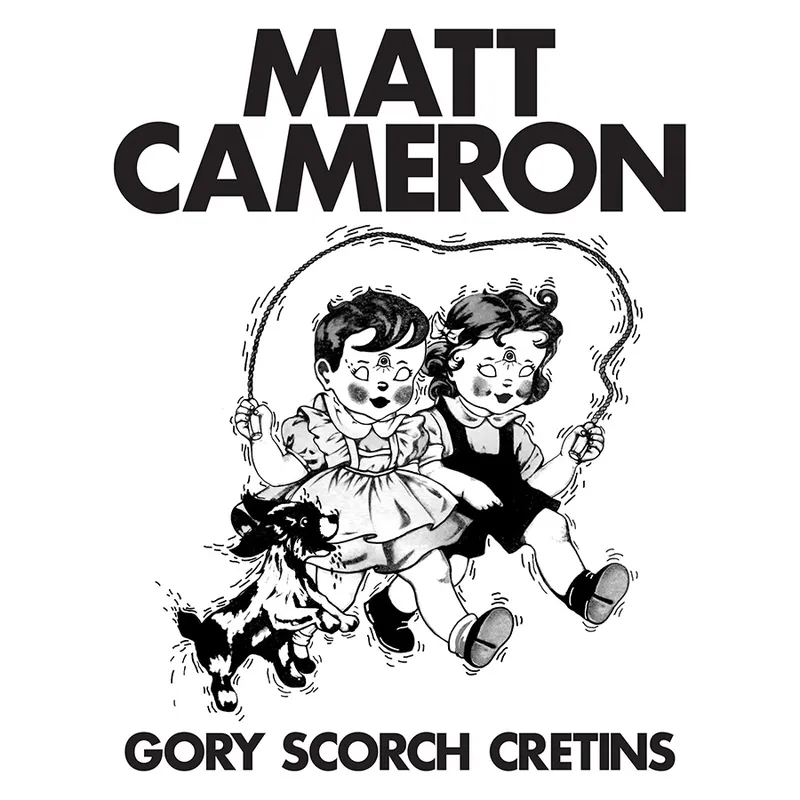 Matt Cameron: Gory Scorch Cretins 12" (Black Friday 2023)