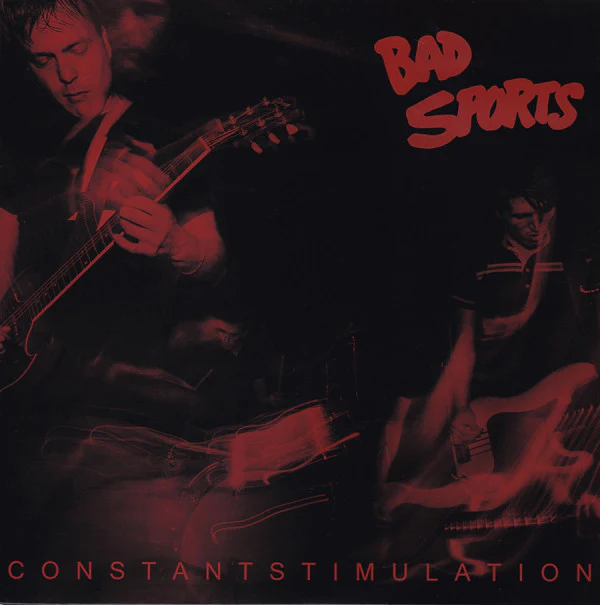 Bad Sports: Constant Stimulation 12"