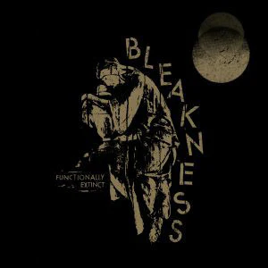 Bleakness: Functionally Extinct 12"