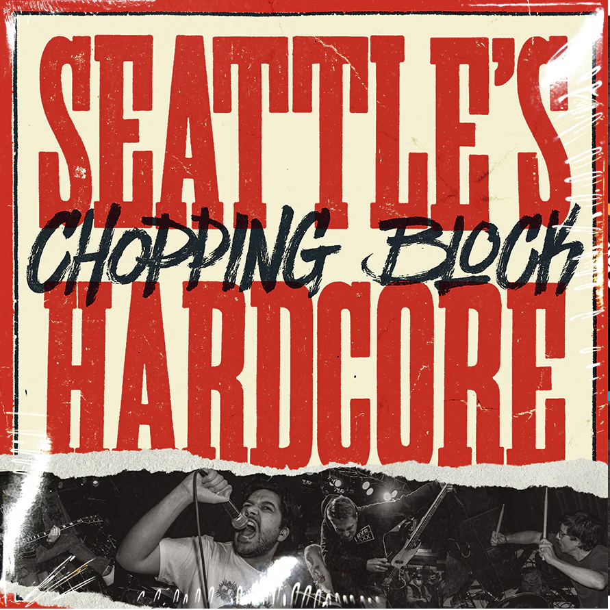 Chopping Block: Seattle's Hardcore 12"