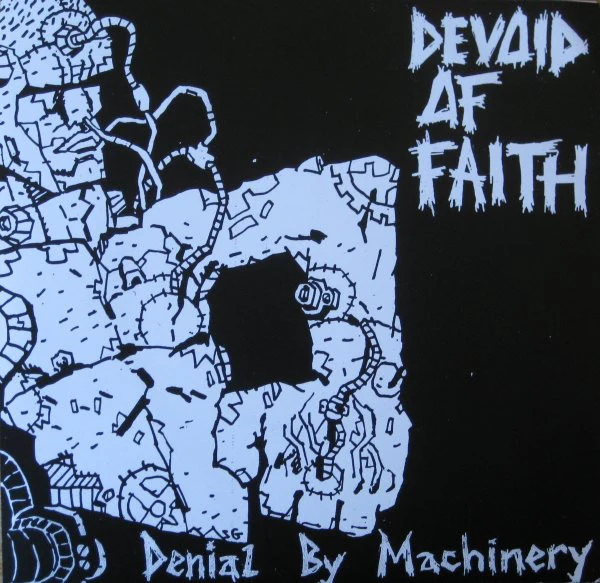 Devoid Of Faith: Denial By Machinery 7"