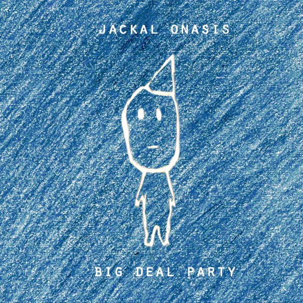 Jackal Onasis: Big Deal Party Cassette