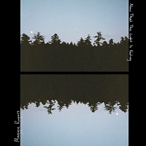 Maggie Rogers: Now That The Light Is Fading 10"