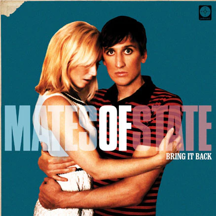 Mates Of State: Bring It Back 12"