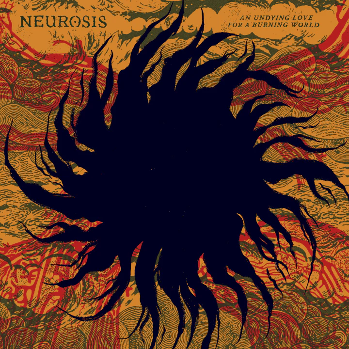 Neurosis: An Undying Love For A Burning World 12"
