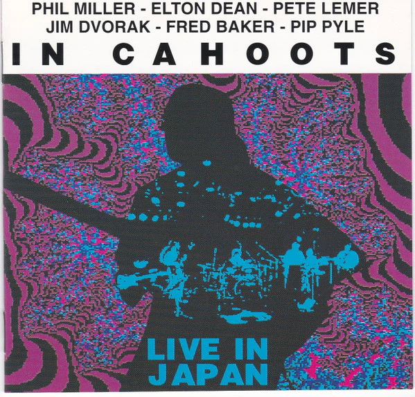 Phil Miller / In Cahoots: Live In Japan CD