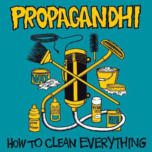 Propagandhi: How To Clean Everything Reissue
